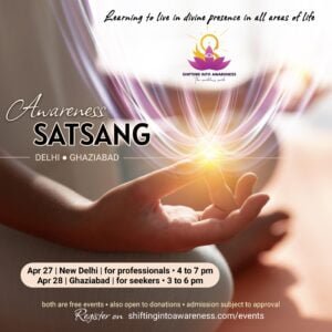 AWARENESS SATSANGS ● Developing Meditative Awareness